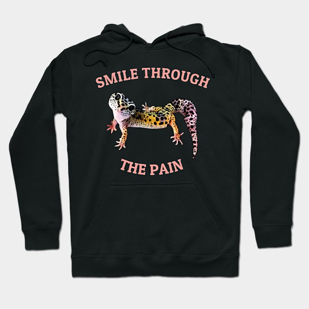 Leopard Gecko Smile Through the Pain Funny Pet Lizard Lover Hoodie by DrystalDesigns